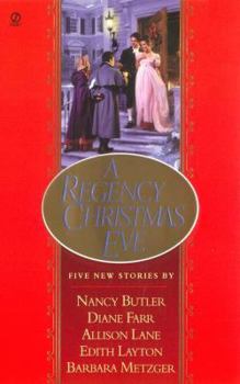 A Regency Christmas Eve (Signet Regency Romance) - Book #4 of the Signet Christmas Anthologies