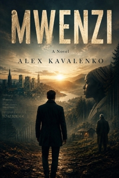 Paperback Mwenzi: A Data Journalist on the Trail of a Humanitarian Foundation. Book