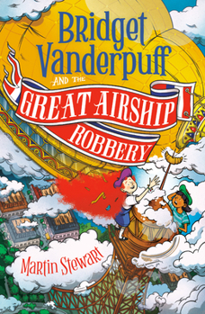 Paperback Bridget Vanderpuff and the Great Airship Robbery #3 Book