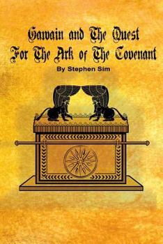 Paperback Gawain and the Quest for the Ark of the Covenant: The Second Grail Quest Book