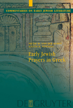 Hardcover Early Jewish Prayers in Greek Book