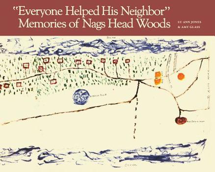 Paperback Everyone Helped His Neighbor: Memories of Nags Head Woods Book