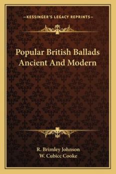 Paperback Popular British Ballads Ancient And Modern Book