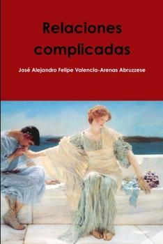 Paperback Relaciones complicadas [Spanish] Book