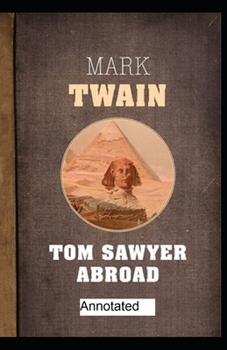 Paperback Tom Sawyer Abroad Annotated Book