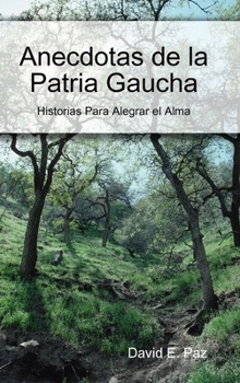Hardcover Anecdotas de la Patria Gaucha [Spanish] Book