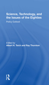 Hardcover Science, Technology, and the Issues of the Eighties: Policy Outlook Book