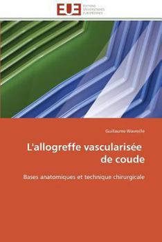 Paperback L'Allogreffe Vascularisée de Coude [French] Book
