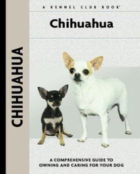 Hardcover Chihuahua: A Comprehensive Guide to Owning and Caring for Your Dog Book