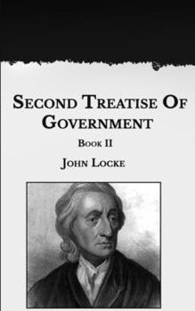 Paperback Second Treatise Of Government: Book II Book