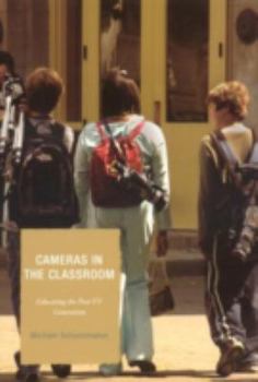 Paperback Cameras in the Classroom: Educating the Post-TV Generation Book