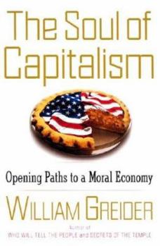Hardcover The Soul of Capitalism: Opening Paths to a Moral Economy Book