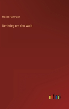 Hardcover Der Krieg um den Wald [German] Book