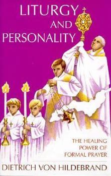 Hardcover Liturgy and Personality: The Healing Power of Formal Prayer Book