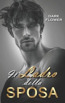 Paperback Il Ladro della Sposa [Italian] Book