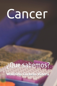 Paperback Cancer: ¿Qué sabemos? [Spanish] Book