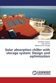 Paperback Solar Absorption Chiller with Storage System: Design and Optimization Book