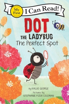 Paperback Dot the Ladybug: the Perfect Spot Book