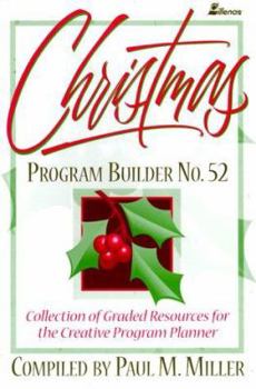 Paperback Christmas Program Builder No. 52: Collection of Graded Resources for the Creative Program Planner Book