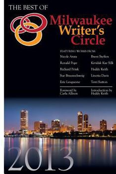 Paperback The Best of Milwaukee Writer's Circle 2013 Book