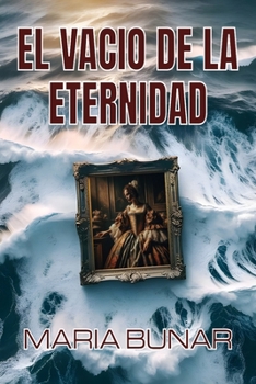 Paperback El Vacío de la Eternidad [Spanish] Book
