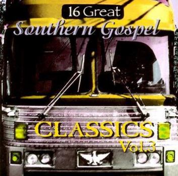 Audio CD 16 Great Southern Gospel Classics: Volume 3 Book