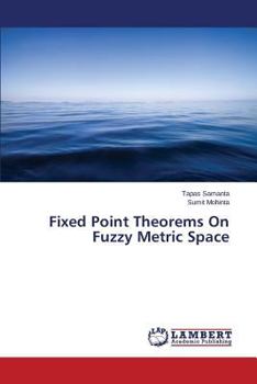 Paperback Fixed Point Theorems on Fuzzy Metric Space Book