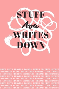 Paperback Stuff Ava Writes Down: Personalized Journal / Notebook (6 x 9 inch) with 110 wide ruled pages inside [Soft Coral] Book