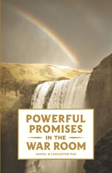 Paperback Powerful Promises in the War Room: 100 Life-Changing Promises from God to You Book