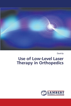 Paperback Use of Low-Level Laser Therapy in Orthopedics Book