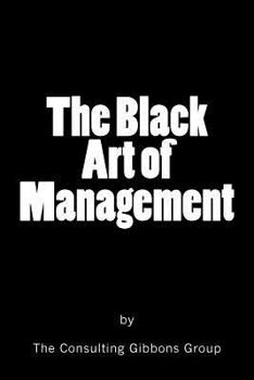 Paperback The Black Art of Management Book
