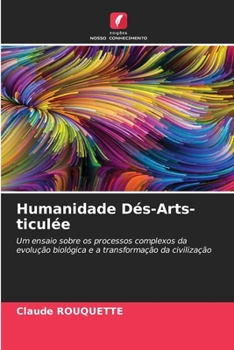 Paperback Humanidade Dés-Arts-ticulée [Portuguese] Book