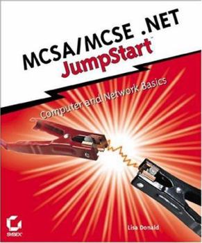 Paperback McSa/MCSE .Net Jumpstart: Computer and Network Basics Book