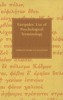 Hardcover Euripides' Use of Psychological Terminology Book