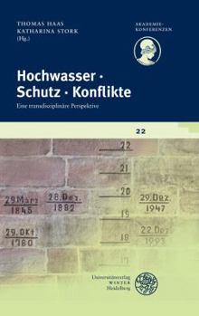 Paperback Hochwasser - Schutz - Konflikte: Eine Transdisziplinare Perspektive [German] Book