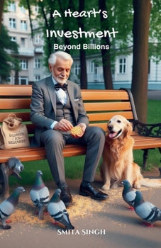 A Heart's Investment - Beyond Billions