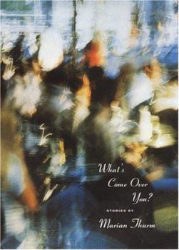 Hardcover What's Come Over You: (None) Book
