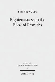 Paperback Righteousness in the Book of Proverbs Book