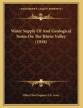 Paperback Water Supply Of And Geological Notes On The Rhein Valley (1918) Book