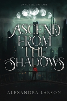 Paperback Ascend from the Shadows Book