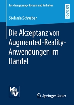 Paperback Die Akzeptanz Von Augmented-Reality-Anwendungen Im Handel [German] Book