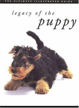 Paperback Legacy of the Puppy: The Ultimate Illustrated Guide Book