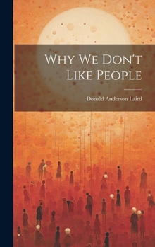 Hardcover Why we Don't Like People Book