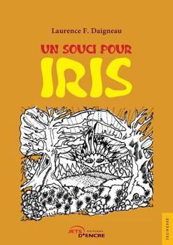 Paperback Un souci pour Iris [French] Book