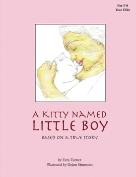 Paperback A Kitty Named Little Boy Book