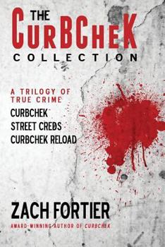Paperback The Curbchek Collection: A Trilogy of True Crime Book