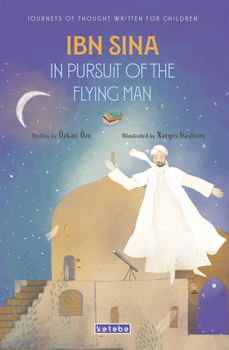Ibn Sina: In Pursuit of the Flying Man