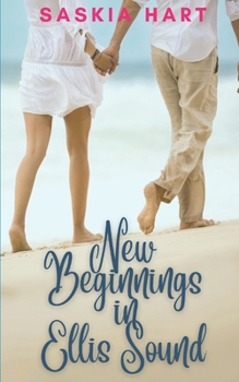 Paperback New Beginnings in Ellis Sound: It's Never too Late for Love Book