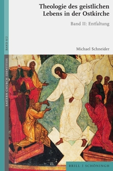 Hardcover Theologie Des Geistlichen Lebens in Der Ostkirche: Band II: Entfaltung [German] Book