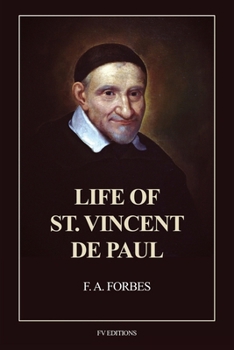 Life of St. Vincent de Paul: Easy-to-Read Layout